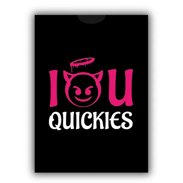 Freak or Drink Iou Quickies