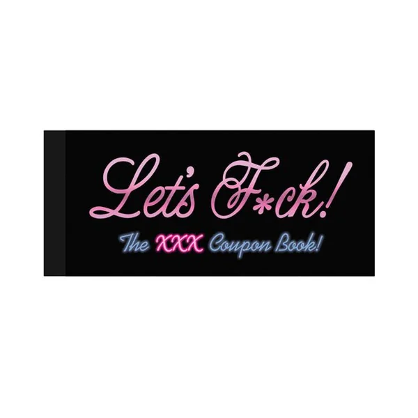 Let's Fuck! Coupons - The Xxx Coupon Book