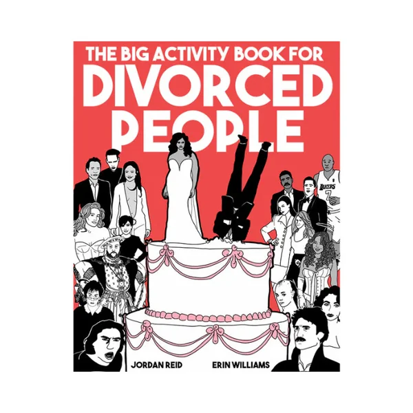 The Big Activity Book for Divorced People By Jordan Reid and Erin Williams