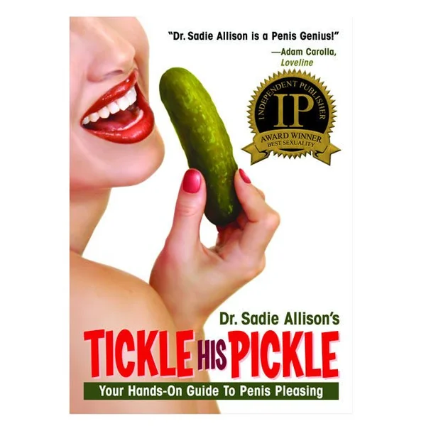 Tickle His Pickle - Hands On Guide To Penis Pleasing Book
