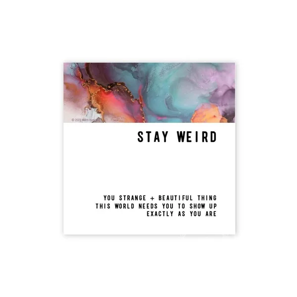 Warm Human Stay Weird Magnet